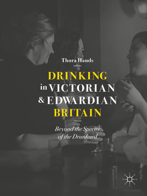 Drinking in Victorian and Edwardian Britain - ebook